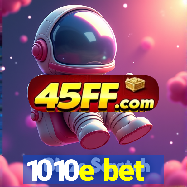 1010e bet